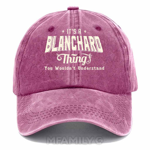"It's A Blanchard Thing" Washed Baseball Cap