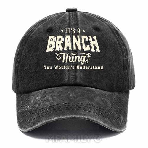 "It's A Branch Thing" Washed Baseball Cap