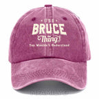 Personalized "It's A Bruce Thing" Washed Baseball Cap