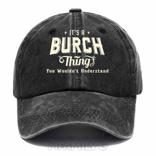 "It's A Burch Thing" Washed Baseball Cap