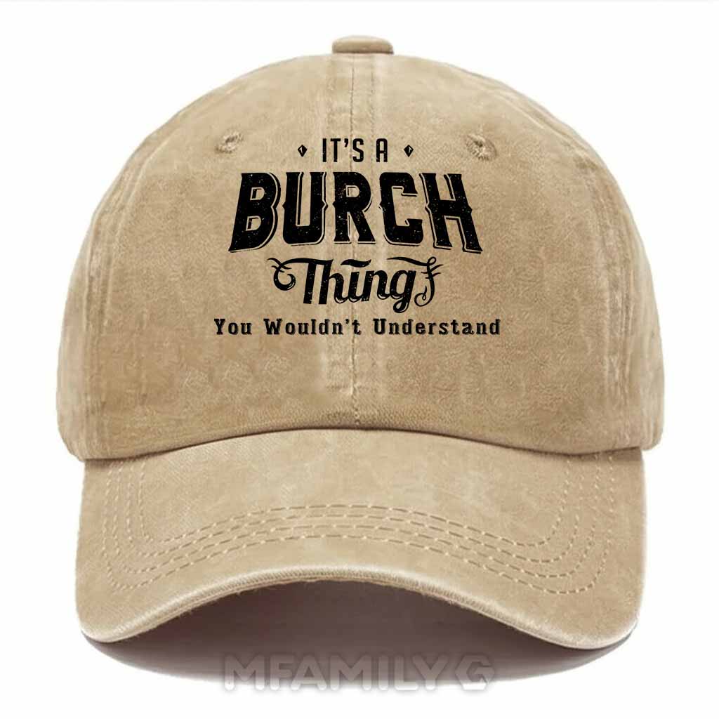 "It's A Burch Thing" Washed Baseball Cap