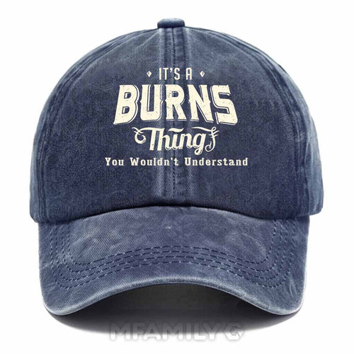 "It's A Burns Thing" Washed Baseball Cap