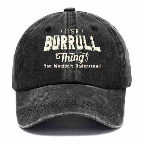 "It's A Burrull Thing" Washed Baseball Cap