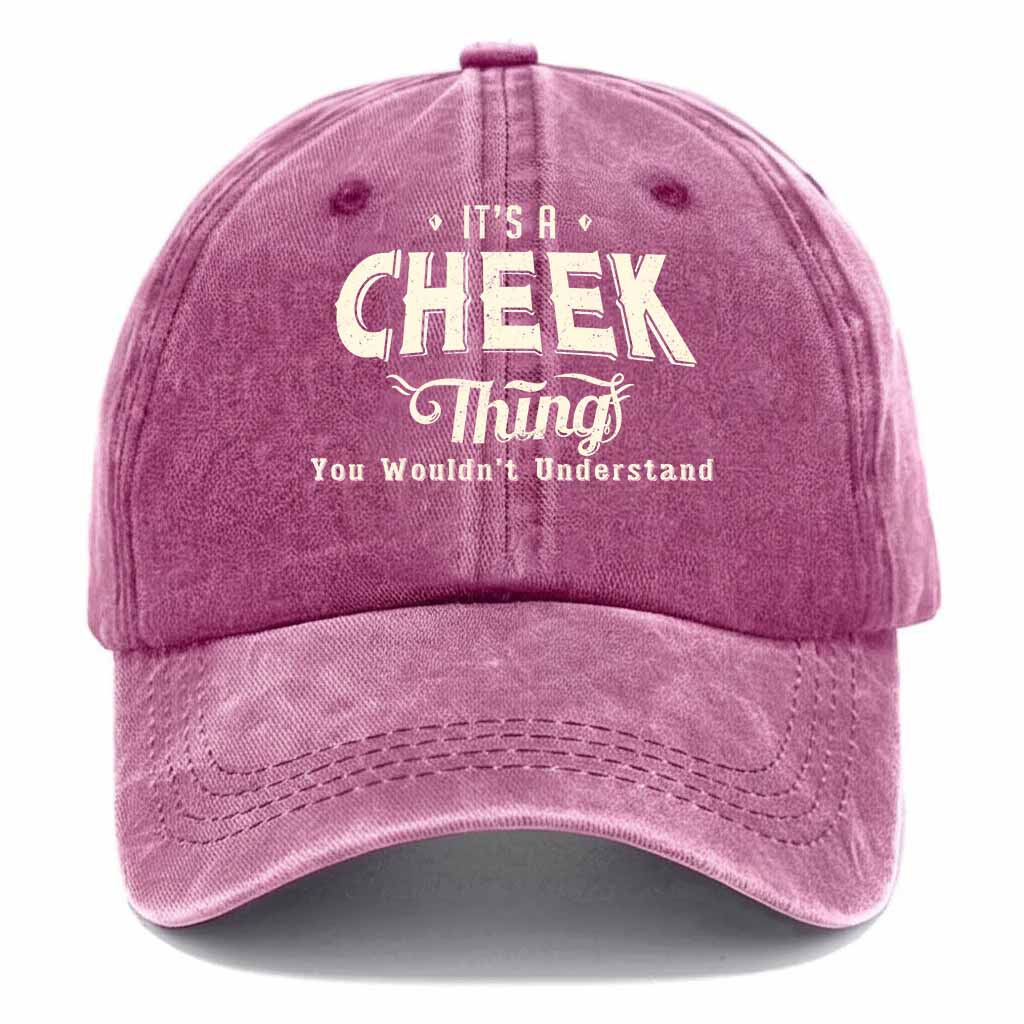 Personalized "It's A Cheek Thing" Washed Baseball Cap