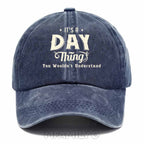 Personalized "It's A Day Thing" Washed Baseball Cap