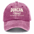 Personalized "It's A Duncan Thing" Washed Baseball Cap