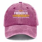 Custom "Frederick Never Wrong" Washed Baseball Cap