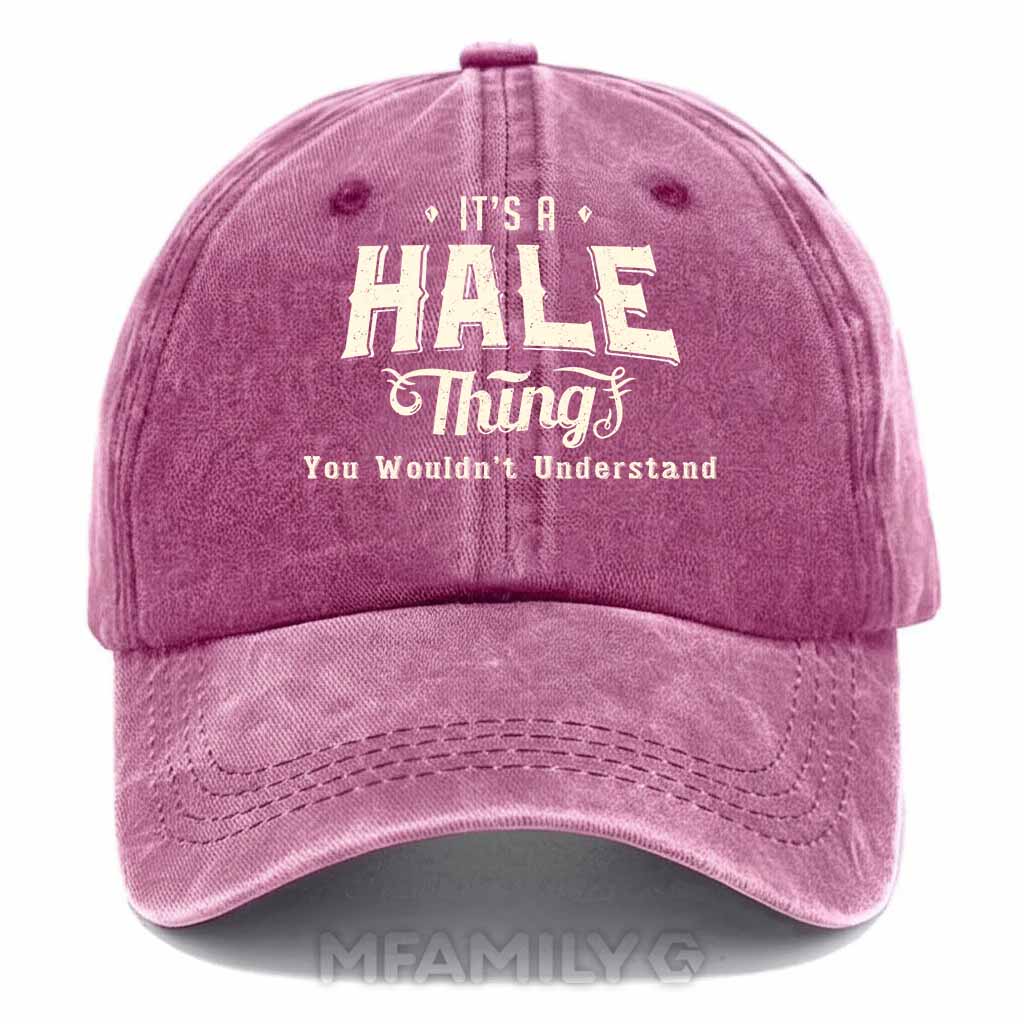 Personalized "It's A Hale Thing" Washed Baseball Cap