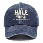 Personalized "It's A Hale Thing" Washed Baseball Cap