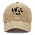 Personalized "It's A Hale Thing" Washed Baseball Cap