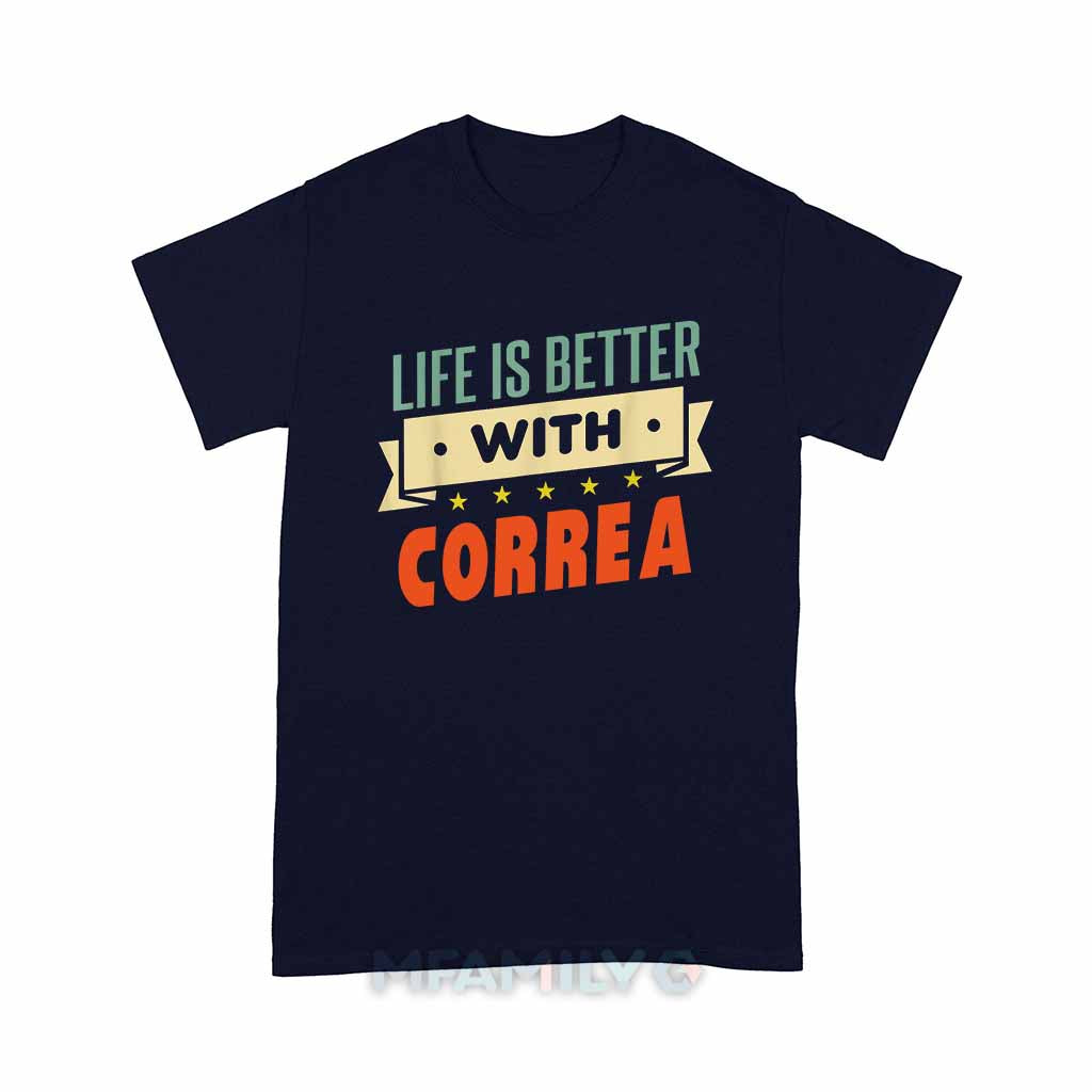 Personalized "Life Is Better With Correa" Unisex T-Shirt