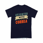 Personalized "Life Is Better With Correa" Unisex T-Shirt