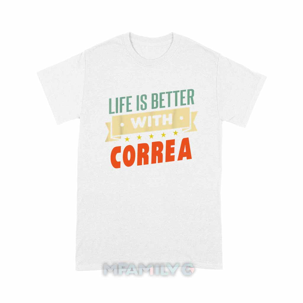 Personalized "Life Is Better With Correa" Unisex T-Shirt