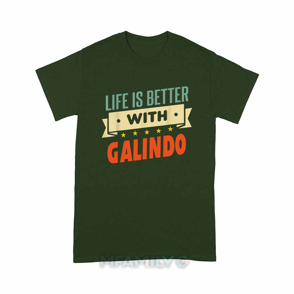Personalized "Life Is Better With Galindo" Unisex T-Shirt
