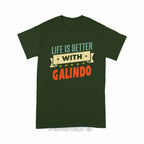 Personalized "Life Is Better With Galindo" Unisex T-Shirt