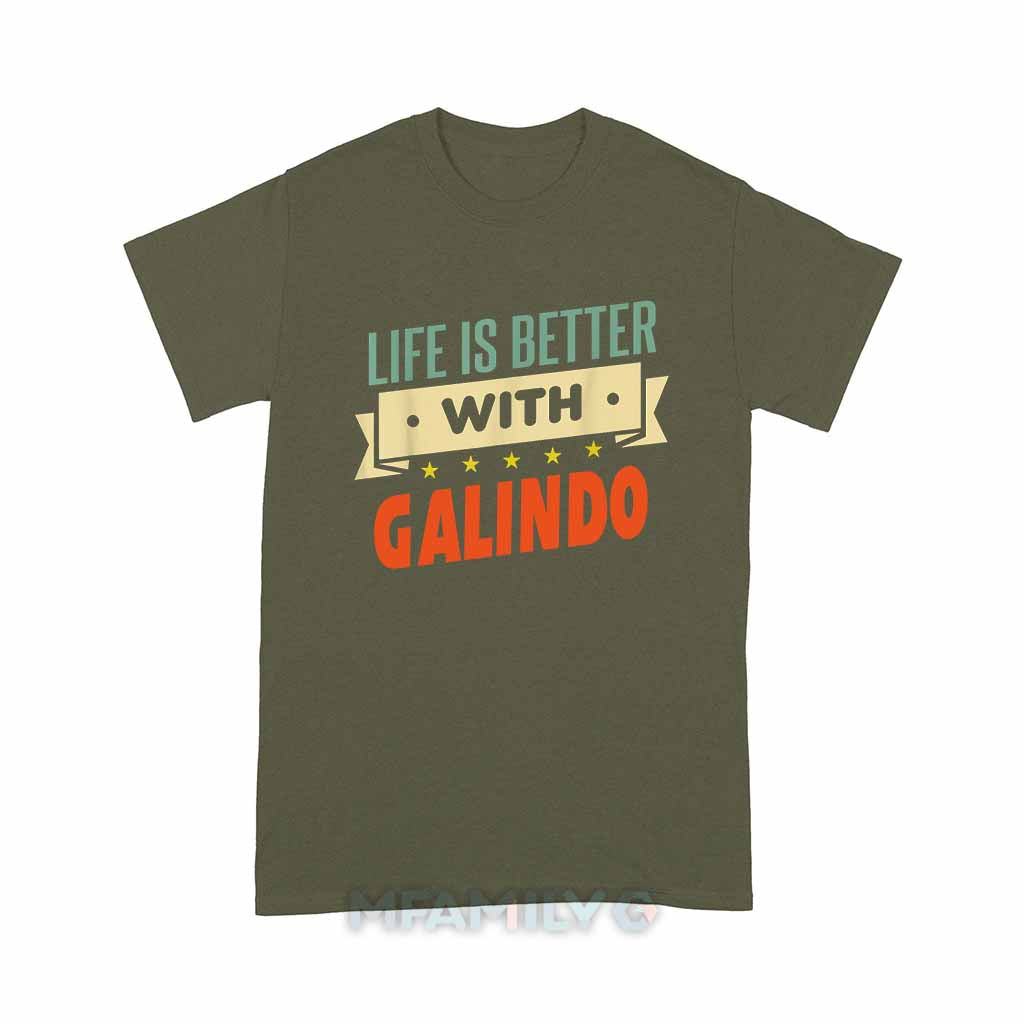 Personalized "Life Is Better With Galindo" Unisex T-Shirt