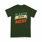 Personalized "Life Is Better With Massey" Unisex T-Shirt