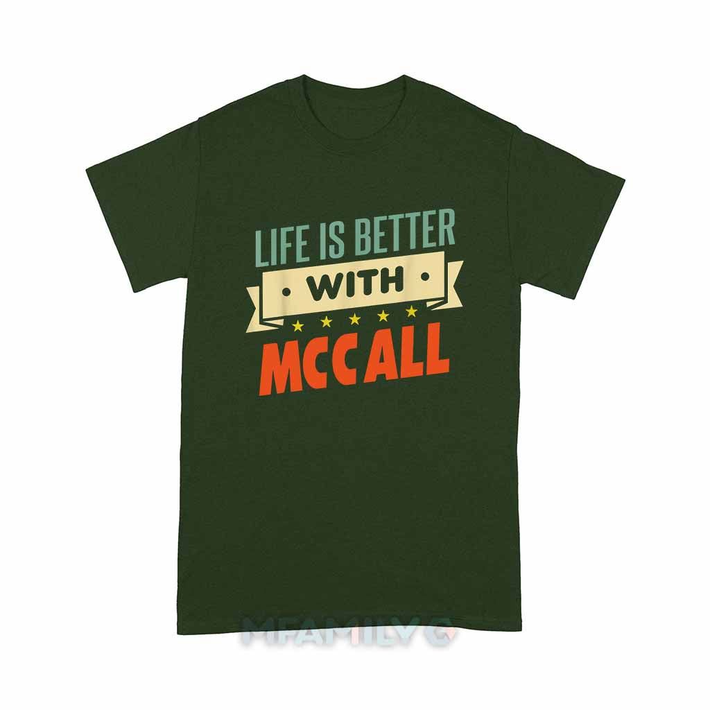 "Life Is Better With McCall" Personalized Unisex T-Shirt