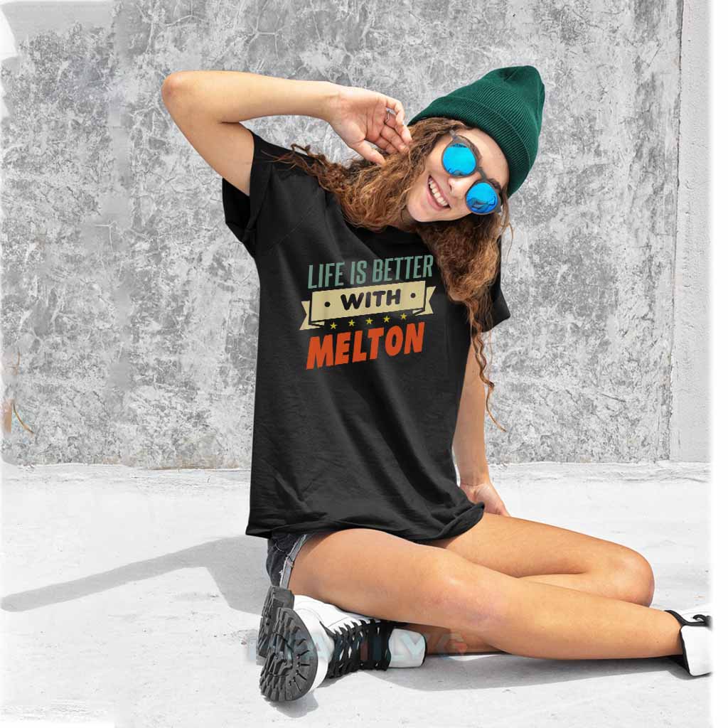 Personalized "Life Is Better With Melton" Unisex T-Shirt