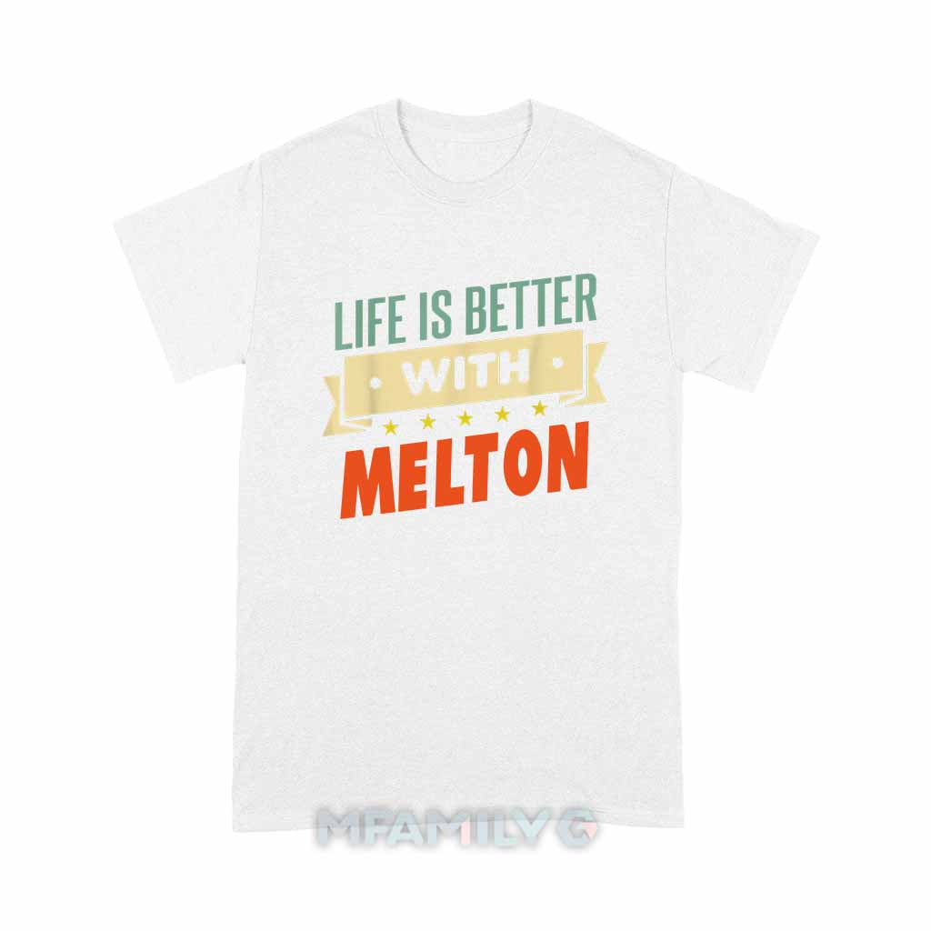 Personalized "Life Is Better With Melton" Unisex T-Shirt