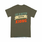 Personalized "Life Is Better With Xiong" Unisex T-Shirt