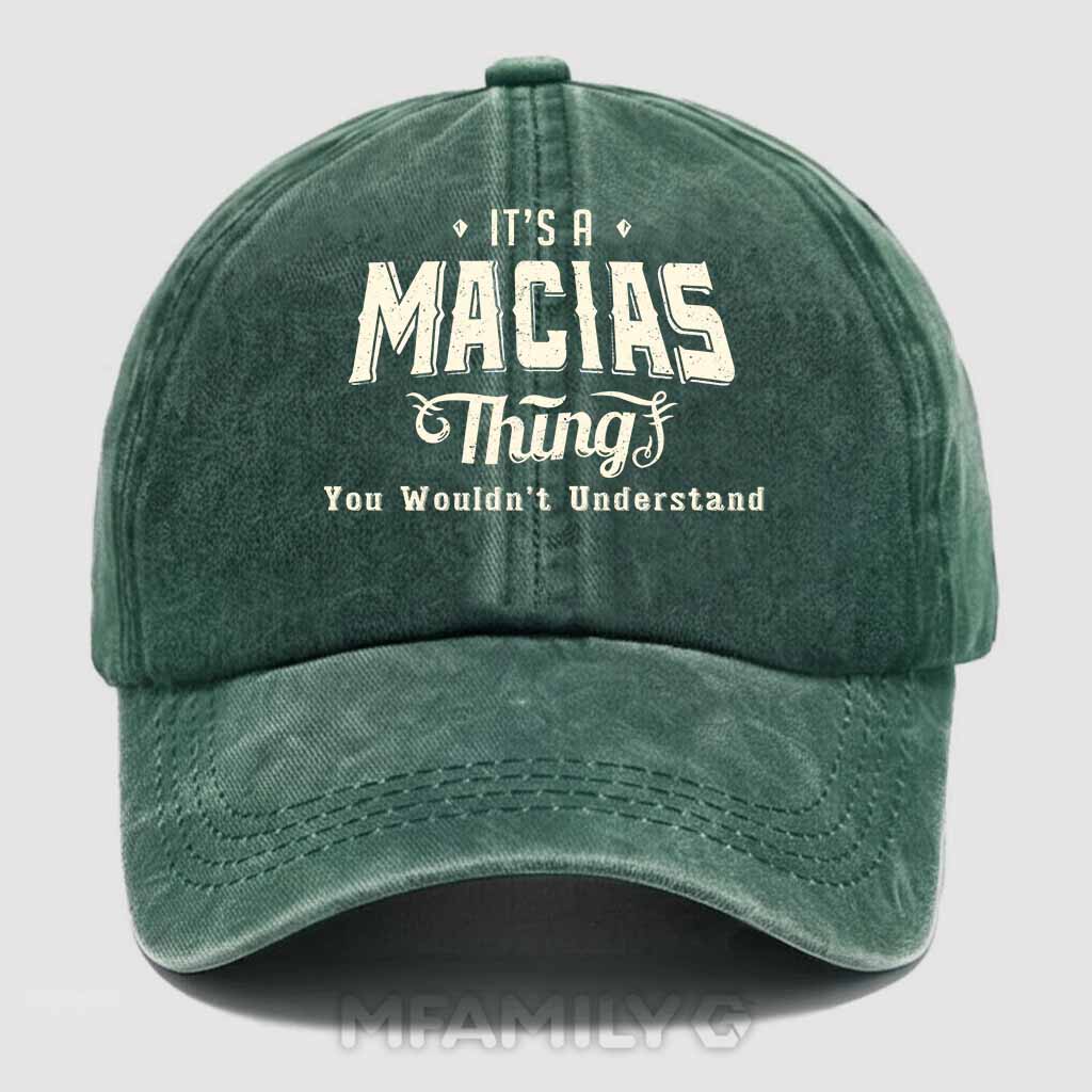 Personalized "It's A Macias Thing" Washed Baseball Cap