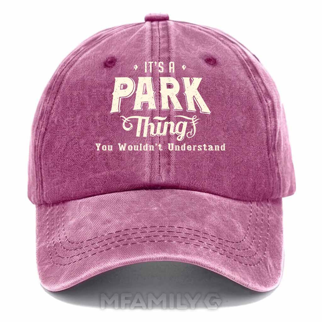 Personalized "It's A Park Thing" Washed Baseball Cap