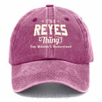 "It's A Reyes Thing" Personalized Washed Baseball Cap