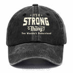 Personalized "It's a Strong Thing" Washed Baseball Cap