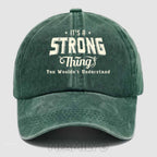 Personalized "It's a Strong Thing" Washed Baseball Cap