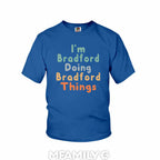 Personalized "I'm Doing Bradford Things" Youth T-Shirt