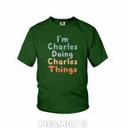Personalized "I'm Doing Charles Things" Youth T-Shirt
