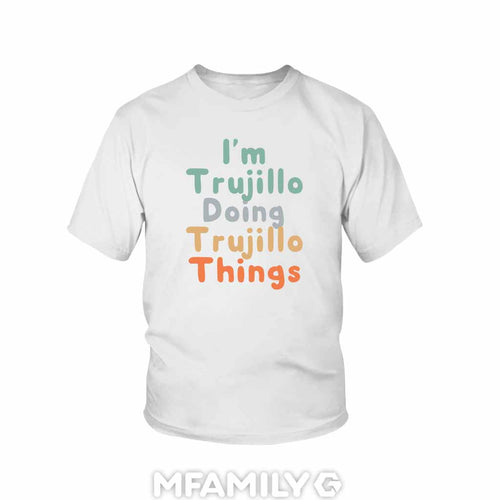 "I'm Doing Trujillo Things" Youth Graphic T-Shirt