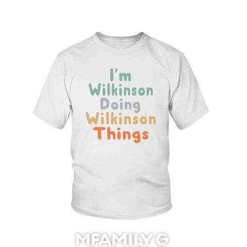 "I'm Doing Wilkinson Things" Personalized Youth T-Shirt